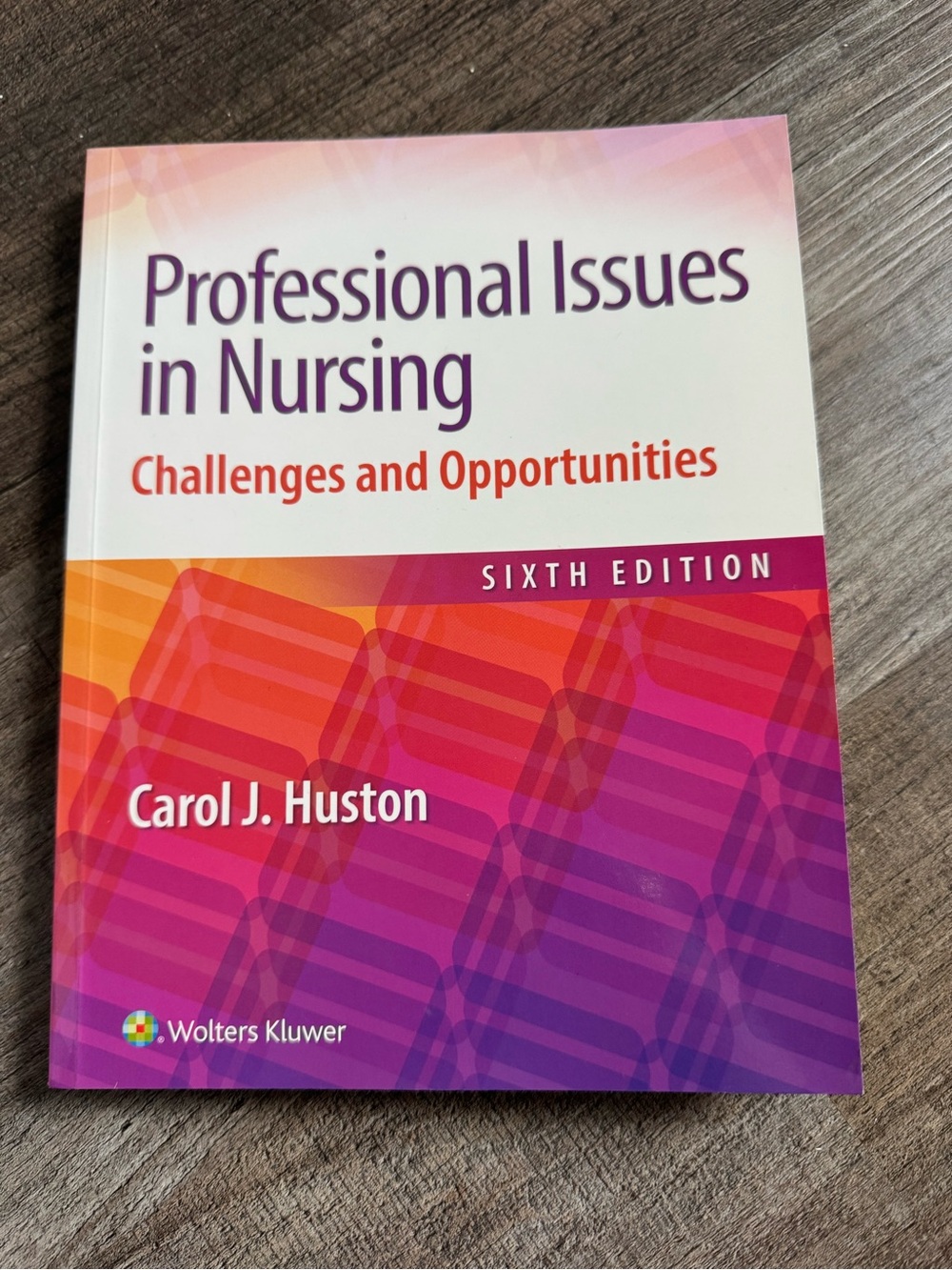 Professional Issues in Nursing by Carol J. Huston — Pink & Purple Cover